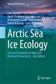 Arctic Sea Ice Ecology: Seasonal Dynamics in Algal and Bacterial Productivity