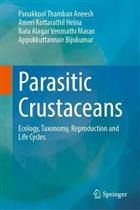 Parasitic Crustaceans: Ecology, Taxonomy, Reproduction and Life Cycles