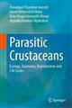 Parasitic Crustaceans: Ecology, Taxonomy, Reproduction and Life Cycles