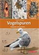 Vogelspuren: Entdecken und verstehen