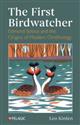 The First Birdwatcher: Edmund Selous and the Origins of Modern Ornithology