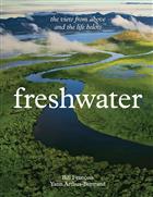 Freshwater: the view from above and the life below