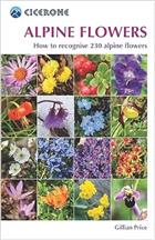 Alpine Flowers: How to recognise 230 alpine flowers