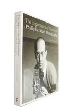 Importance of Elsewhere: Philip Larkin's Photographs