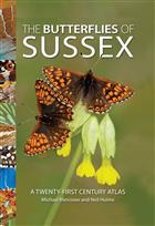 The Butterflies of Sussex: A Twenty-First Century Atlas