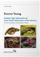 Forever Young: Axolotls, Tiger Salamanders and Giant Pacific Salamanders of the Americas The Genera Ambystoma and Dicamptodon - Vol. 1