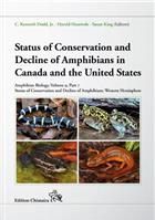Status of Conservation and Decline of Amphibians in Canada and the United States: Amphibian Biology Volume 9, Part 7 Status of Conservation and Decline of Amphibians: Western Hemisphere