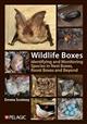 Wildlife Boxes: Identifying and Monitoring Species in Nest Boxes, Roost Boxes and Beyond