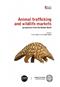 Animal trafficking and wildlife markets: perspectives from the Global South