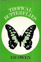 Tropical Butterflies: The Ecology and Behaviour of Butterflies in the Tropics with special reference to the African Species