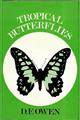 Tropical Butterflies: The Ecology and Behaviour of Butterflies in the Tropics with special reference to the African Species