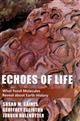 Echoes of Life: What Fossil Molecules Reveal about Earth History