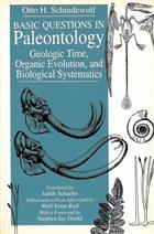 Basic Questions in Paleontology: Geologic Time, Organic Evolution, and Biological Systematics