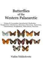 Butterflies of the Western Palaearctic Vol. 2: Lycaenidae (Agrodiaetus), Riodinidae, Nymphalidae: Libytheinae, Danainae, Charaxinae, Apaturinae, Limenitidinae, Nymphalinae, Heliconiinae, Satyrinae