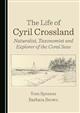 The Life of Cyril Crossland: Naturalist, Taxonomist and Explorer of the Coral Seas