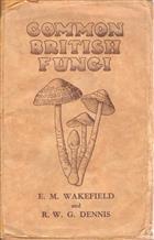 Common British Fungi A Guide to the More Common Larger Basidiomycetes of the British Isles