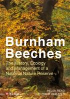 Burnham Beeches: The History, Ecology and Management of a National Nature Reserve