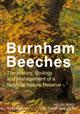 Burnham Beeches: The History, Ecology and Management of a National Nature Reserve