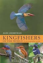 Kingfishers of the World: A photographic guide