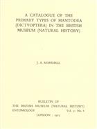 A Catalogue of the Primary Types of Mantodea (Dictyoptera) in the British Museum (Natural History