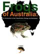 Frogs of Australia: An Introduction to their Classification, Biology and Distribution