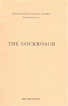 The Cockroach: Its life-history and how to deal with it