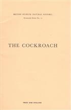 The Cockroach: Its life-history and how to deal with it