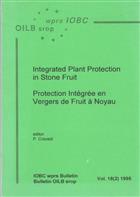 Integrated Plant Protection in Stone Fruit / Protection Integree en Vergers de Fruit a Noyau