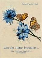 Von der Natur fasziniert: Frühe Augsburger Naturforscher und Zeichner