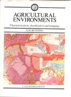 Agricultural Environments. Characterization, Classification and Mapping: Proceedings of the Rome workshop on agro-ecological characterization, classification and mapping, 14-18 April 1986