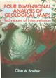 Four Dimensional Analysis of Geological Maps: Techniques of Interpretation