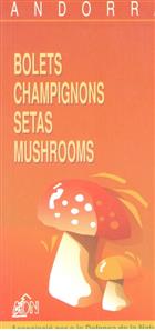 Andorra: Bolets Champignons Setas Mushrooms