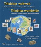 Trilobites Worldwide. The World of Trilobites and their reflection in Philately Trilobiten weltweit. Die Welt der Dreilapper und ihr Spiegelbild in der Philatelie