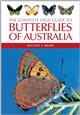 The Complete Field Guide to Butterflies of Australia