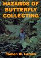Hazards of Butterfly Collecting