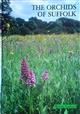 The Orchids of Suffolk: An Atlas and History