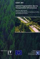 Wildlife and Traffic: A European handbook for identifying conflicts and designing solutions