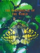 The Parnassiinae of the World 3: Hardwickii-, orleans-, ariadne-, eversmanni-, mnemosyne-groups