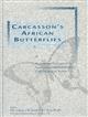 Carcasson's African Butterflies: An Annotated Catalogue of the Papilionoidea and Hesperioidea of the Afrotropical Region