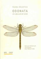 Odonata. Les Libellules de Suisse Fauna Helvetica 11