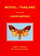 Moths of Thailand 4: Lasiocampidae: An Illustrated Catalogue of the Lasiocampidae (Lepidoptera) in Thailand