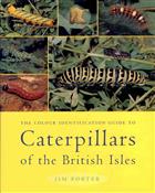 The Colour Identification Guide to Caterpillars of the British Isles (Macrolepidoptera)