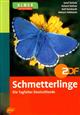 Schmetterlinge. Die Tagfalter Deutschlands