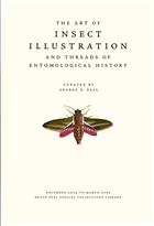 The Art of Insect Illustration and Threads of Entomological History