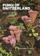 Fungi of Switzerland 2: Aphyllophorales (non-gilled fungi)