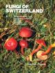 Fungi of Switzerland 3: Boletales and Agaricales (Bolets and Agarics Pt. 1)