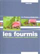 Les Fourmis: Comportement, Organisation Sociale et Evolution