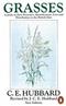 Grasses A Guide to theire structure, identification, uses & distirubution in the British Isles