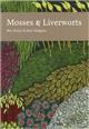 Mosses and Liverworts (New Naturalist 97)