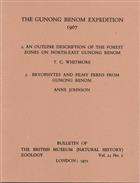 The Gunong Benom Expedition 1967. 2. An outline description of the forest zones on north-east Gunong Benom; 3. Bryophytes and filmy ferns from Gunong Benom2.An Outline Description of the Forest  Zones on North-East Gunong Benom.3.Bryophytes and Filmy Ferns from Gunong Benom   